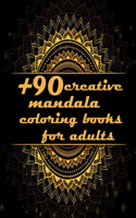 +90 creative mandala coloring books for adults