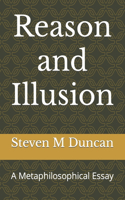 Reason and Illusion