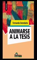 Animarse a la tesis