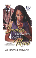 Broken Promises Never Mend- Special Edition