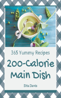 365 Yummy 200-Calorie Main Dish Recipes