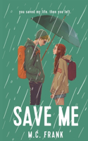 Save Me: (New Adult Billionaire Romance)