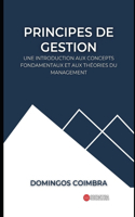 Principes de gestion: Une introduction aux concepts fondamentaux et aux théories du management