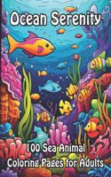 Ocean Serenity: 100 Sea Animal Coloring Pages for Adults