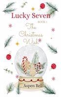 Lucky Seven Book 1: The Christmas Wish