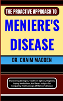 The Proactive Approach to Meniere's Disease