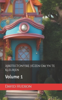 Arkitectonyske Hûzen om yn te Kleurjen: Volume 1