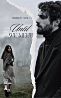 Until We Meet