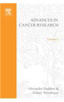 Advances in Cancer Research, Volume 6