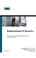 Building Resilient IP Networks