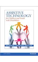 Assistive Technology for Children and Youth with Disabilities, Pearson Etext with Loose-Leaf Version -- Access Card Package