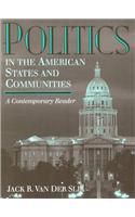 Politics In The American States And Communities: A Contemporary Reader