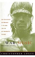 War Music: An Account of Books 1-4 and 16-19 of Homer's Iliad