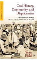 Oral History, Community, and Displacement