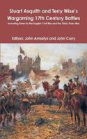 Stuart Asquith and Terry Wise's Wargaming 17th Century Battles