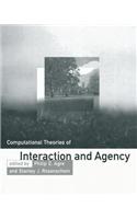 Computational Theories of Interaction and Agency