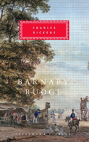 Barnaby Rudge: Introduction by Peter Ackroyd(Everyman's Library Classics Series)
