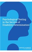 Psychological Testing in the Service of Disability Determination