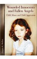 Wounded Innocents and Fallen Angels