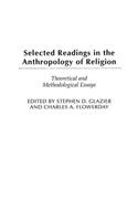 Selected Readings in the Anthropology of Religion