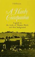 A Hardy Companion: A Guide to the Works of Thomas Hardy(Literary Companions)