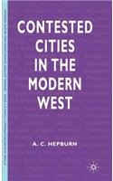 Contested Cities in the Modern West