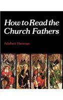 How to Read the Church Fathers: (How to S)