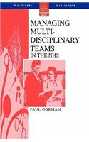 Managing Multi-Disciplinary Teams in the Nhs