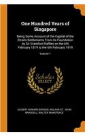 One Hundred Years of Singapore