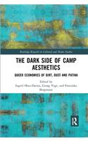 Dark Side of Camp Aesthetics