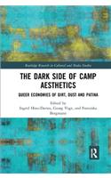 The Dark Side of Camp Aesthetics