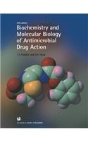 Biochemistry and Molecular Biology of Antimicrobial Drug Action