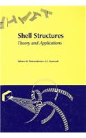 Shell Structures, Theory and Applications: Proceedings of the 8th International Conference on Shell Structures (Ssta 2005), 12-14 October 2005, Jurata, Gdansk, Poland