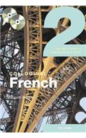 Colloquial French 2