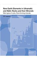 Rare Earth Elements in Ultramafic and Mafic Rocks and their Minerals