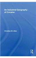 An Industrial Geography of Cocaine