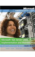 Exam 70-431 Microsoft SQL Server 2005 Implementation and Maintenance Lab Manual: SQL Server 2005 Implementation and Maintenance