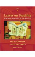 Lenses on Teaching: Developing Perspectives on Classroom Life