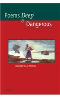 Poems - Deep and Dangerous