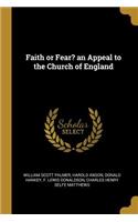 Faith or Fear? an Appeal to the Church of England