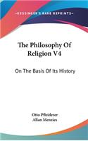 The Philosophy Of Religion V4