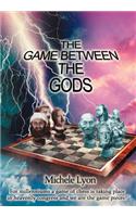 The Game between the Gods: (English)
