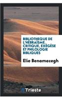 Critique, Exégèse Et Philologie Bibliques