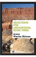 Selections for Memorizing; Book Three