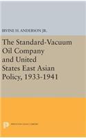The Standard-Vacuum Oil Company and United States East Asian Policy, 1933-1941