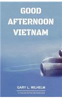 Good Afternoon Vietnam