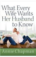 What Every Wife Wants Her Husband to Know