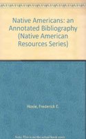 Native Americans: an Annotated Bibliography