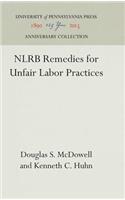 Nlrb Remedies for Unfair Labor Practices