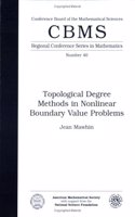 Topological Degree Methods in Nonlinear Boundary Value Problems